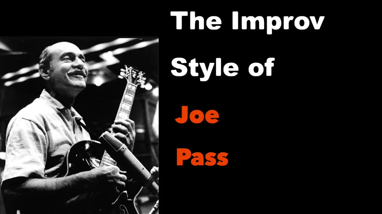 The Improv Style of Joe Pass