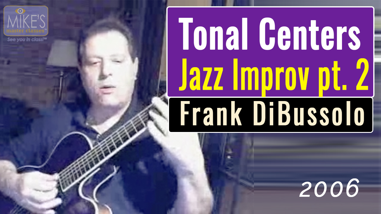 Tonal Centers for Jazz Improv Part II
