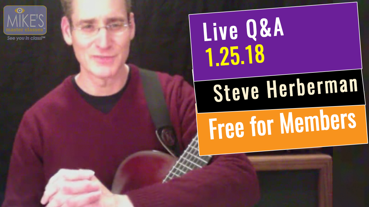 Steve Herberman Live Q&A 1/25/18 [Free for Members]